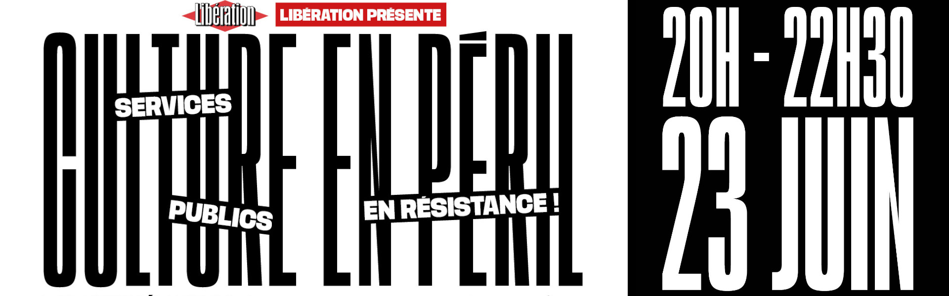 Soirée Libération - Culture en péril
