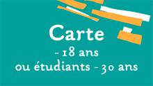 carte -18 ou étudiant de moins de 30 ans